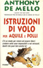 Istruzioni di volo per aquile e polli